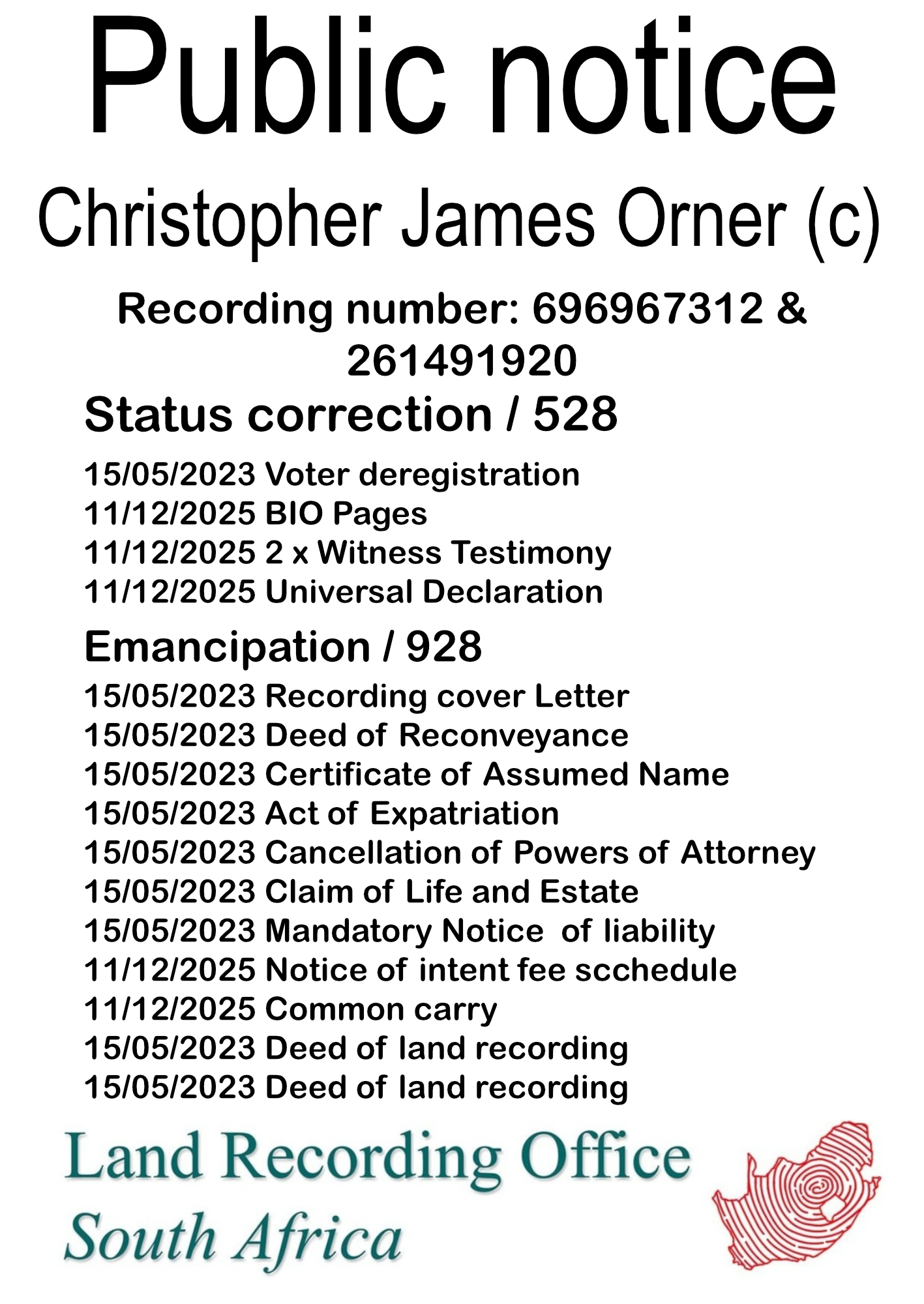 Public notice Christopher James Orner Recording number 696967312 & 261491920